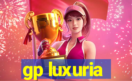 gp luxuria